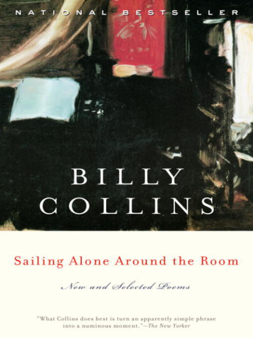 Title details for Sailing Alone Around the Room by Billy Collins - Wait list